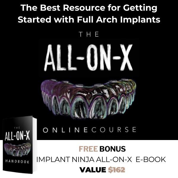 The All-on-X Course (Full Arch Implants) +  The Implant Ninja All-On-X Handbook