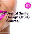 Digital Smile Design (DSD) Course
