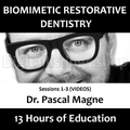 Biomimetic Restorative Dentistry – Session 1-3 (Videos) + Biomimetic Restorative Dentistry 2nd Edition (Scanned)