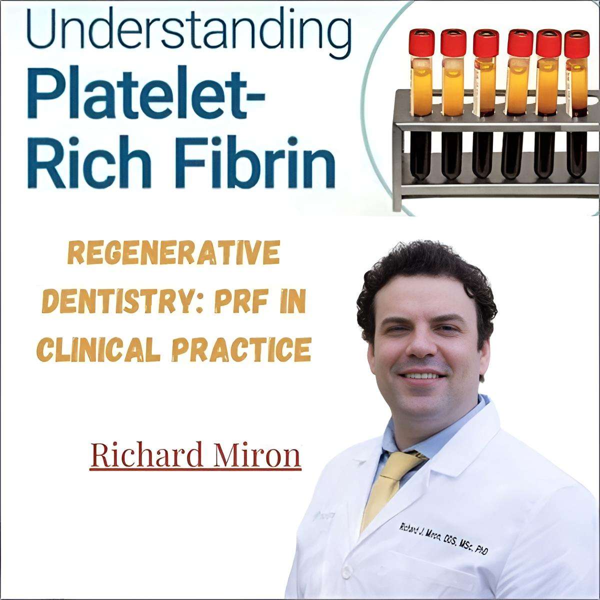 Regenerative Dentistry PRF in Clinical Practice (Video &amp; Book)